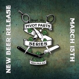 Pivot Partes Release & It’s St. Patty’s Day Weekend! | HBC Newsletter