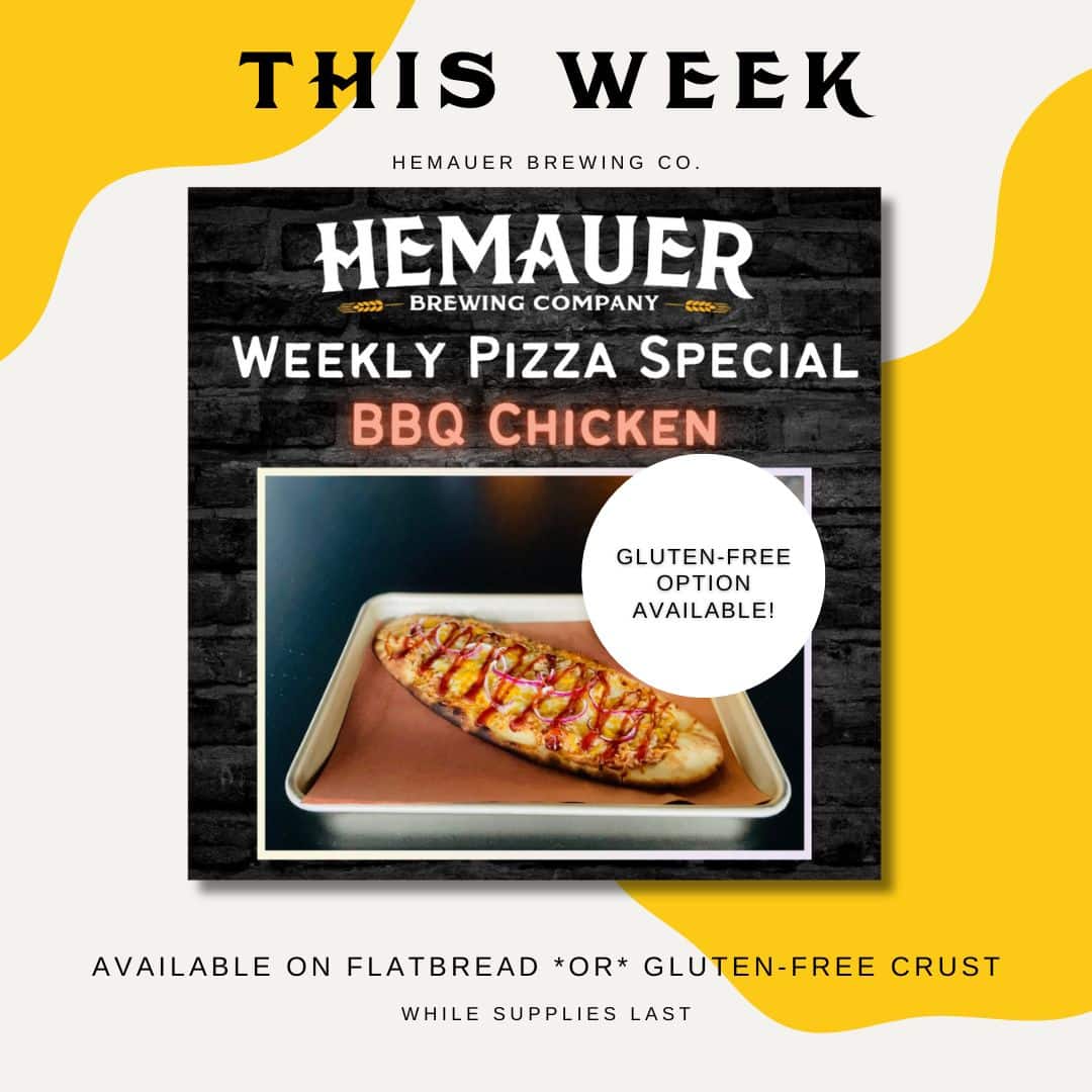 Hemauer Brewing Co. has the BBQ chicken flatbread pizza as their special of the week. Hemauer Brewing Co. has the BBQ chicken flatbread pizza as their special of the week.