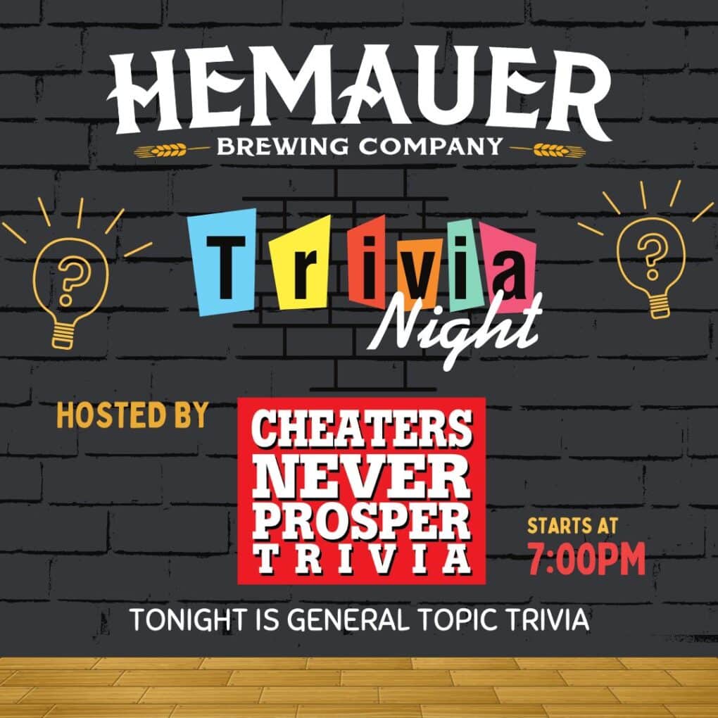 Hemauer Brewing Co will host general trivia.