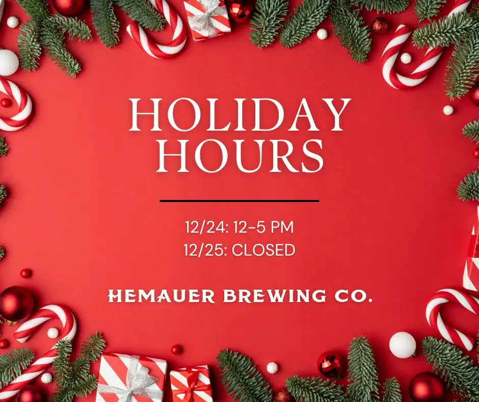 Holiday Xmas Hours at Hemauer Brewing Co. 2025